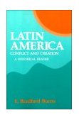 Latin America Conflict and Creation, a Historical Reader cover art