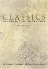 Classics of Public Administration 5th 2003 Revised  9780155062603 Front Cover