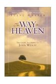 Way to Heaven The Gospel According to John Wesley cover art
