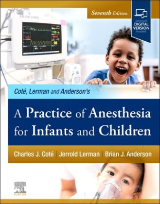 Practice of Anesthesia for Infants and Children 7th 9780323825603 Front Cover