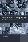 Ubiquitous Computing Smart Devices, Environments and Interactions cover art