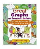 Great Graphs and Sensational Statistics Games and Activities That Make Math Easy and Fun 2004 9780471210603 Front Cover