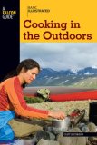 Basic Illustrated Cooking in the Outdoors 2008 9780762747603 Front Cover
