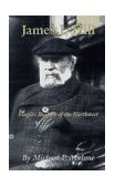 James J. Hill Empire Builder of the Northwest  9780806128603 Front Cover