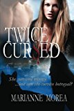 Twice Cursed Book Two in the Cursed by Blood Saga 2012 9780988439603 Front Cover