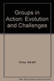 DVD for Corey/Corey/Haynes' Groups in Action: Evolution and Challenges 2005 9781111357603 Front Cover