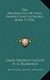Argonautica of Gaius Valerius Flaccus Balbus, Book 2010 9781165664603 Front Cover