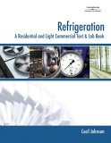 Refrigeration A Residential and Light Commercial Text and Lab Book 2006 9781418005603 Front Cover