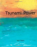 Tsunami Power 2012 9781469962603 Front Cover