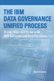 IBM Data Governance Unified Process Driving Business Value with IBM Software and Best Practices cover art