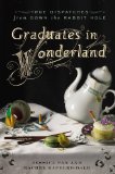 Graduates in Wonderland The International Misadventures of Two (Almost) Adults 2014 9781592408603 Front Cover