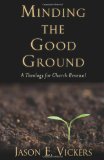 Minding the Good Ground A Theology for Church Renewal cover art