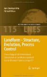 Landform - Structure, Evolution, Process Control Proceedings of the International Symposium on Landform Organised by the Research Training Group 437 2009 9783540757603 Front Cover