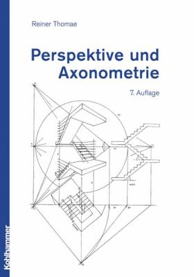 Perspektive Und Axonometrie: 2001 9783834816603 Front Cover