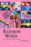 Rainbow and the Worm The Physics of Organisms