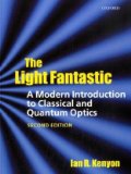 Light Fantastic A Modern Introduction to Classical and Quantum Optics cover art