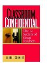 Classroom Confidential The 12 Secrets of Great Teachers cover art