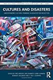 Cultures and Disasters Understanding Cultural Framings in Disaster Risk Reduction  9780415745604 Front Cover
