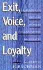 Exit, Voice, and Loyalty Responses to Decline in Firms, Organizations, and States