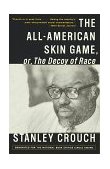 All-American Skin Game, or Decoy of Race The Long and the Short of It, 1990-1994  9780679776604 Front Cover