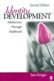 Identity Development Adolescence Through Adulthood
