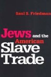 Jews and the American Slave Trade  9780765806604 Front Cover