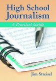 High School Journalism A Practical Guide