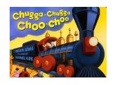 Chugga Chugga Choo-Choo  9780786807604 Front Cover