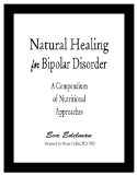 Natural Healing for Bipolar Disorder : A Compendium of Nutritional Approaches cover art