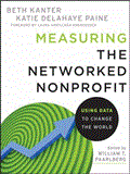 Measuring the Networked Nonprofit Using Data to Change the World cover art