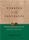 Working with Contracts What Law School Doesn&#39;t Teach You