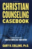 Christian Counseling Casebook 2007 9781418516604 Front Cover