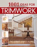 1001 Ideas for Trimwork 2005 9781580112604 Front Cover