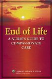 End-Of-Life Care: a Nurse's Guide to Compassionate Care  cover art