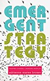Emergent Strategy Shaping Change, Changing Worlds  9781849352604 Front Cover