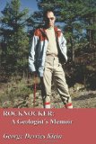 Rocknocker A Geologist's Memoir 2009 9781926585604 Front Cover