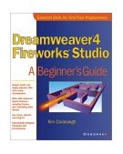 Dreamweaver 4 Fireworks 4 Studio A Beginner's Guide 2001 9780072192605 Front Cover