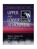 Chemistry of the Upper and Lower Atmosphere Theory, Experiments, and Applications