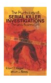 Psychology of Serial Killer Investigations The Grisly Business Unit cover art