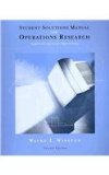 Student Solutions Manual for Winston's Operations Research: Applications and Algorithms, 4th 4th 2003 Revised  9780534423605 Front Cover