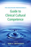 Healthcare Professional's Guide to Clinical Cultural Competence  cover art