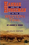 Hannah and the Horseman on the Western Trail 1999 9780803493605 Front Cover
