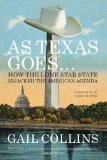 As Texas Goes How the Lone Star State Hijacked the American Agenda cover art