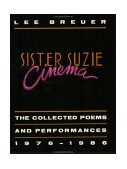 Sister Suzie Cinema Collected Poems and Performances 1976-1986  9780930452605 Front Cover