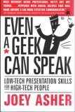 Even a Geek Can Speak : Low-tech Presentation Skills for High-Tech People cover art