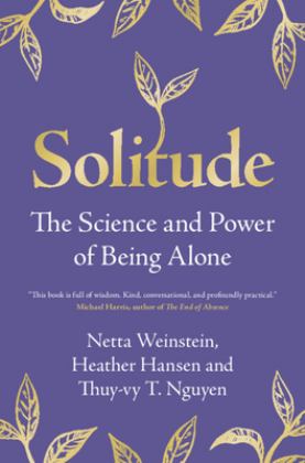 Solitude The Science and Power of Being Alone  9781009256605 Front Cover