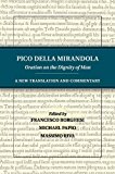Pico Della Mirandola: Oration on the Dignity of Man A New Translation and Commentary  9781316606605 Front Cover