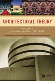 Architectural Theory, Volume 2 An Anthology from 1871 To 2005