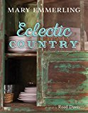 Eclectic Country A Country Life  9781423638605 Front Cover
