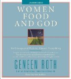 Women Food and God: An Unexpected Path to Almost Everything 2010 9781442336605 Front Cover